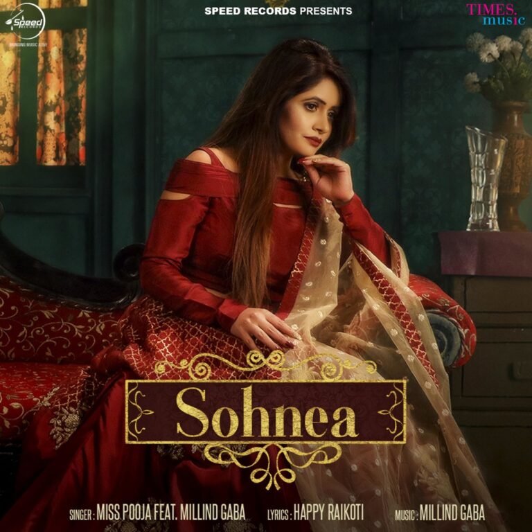 Sohneya Lyrics - Miss Pooja, Milind Gaba