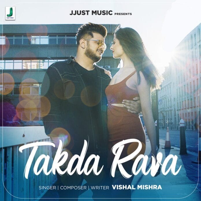 Takda Rava Lyrics - Vishal Mishra