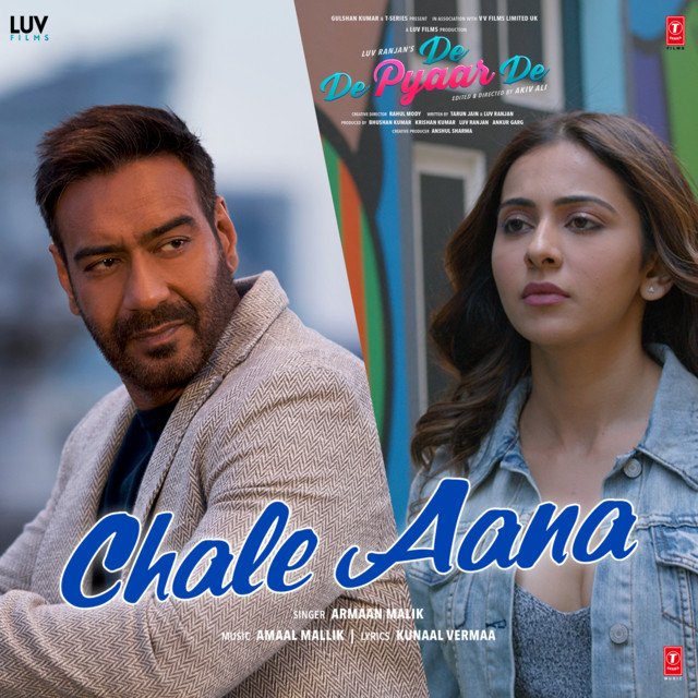Chale Aana Lyrics - Armaan Malik De De Pyaar De