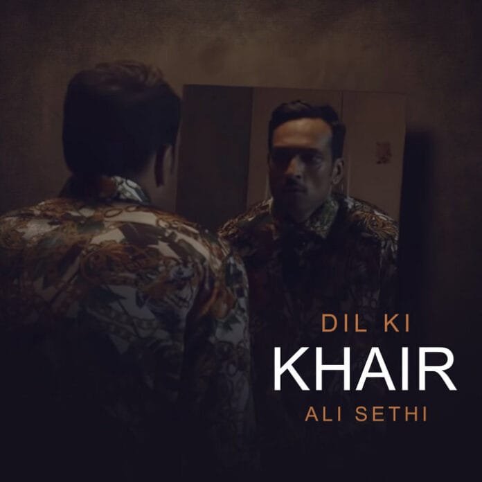 Dil Ki Khair Lyrics - Ali Sethi Faiz Ahmed Faiz