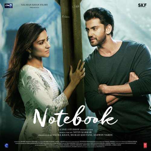 Notebook 2019 Bollywood Movie All Songs Lyrics