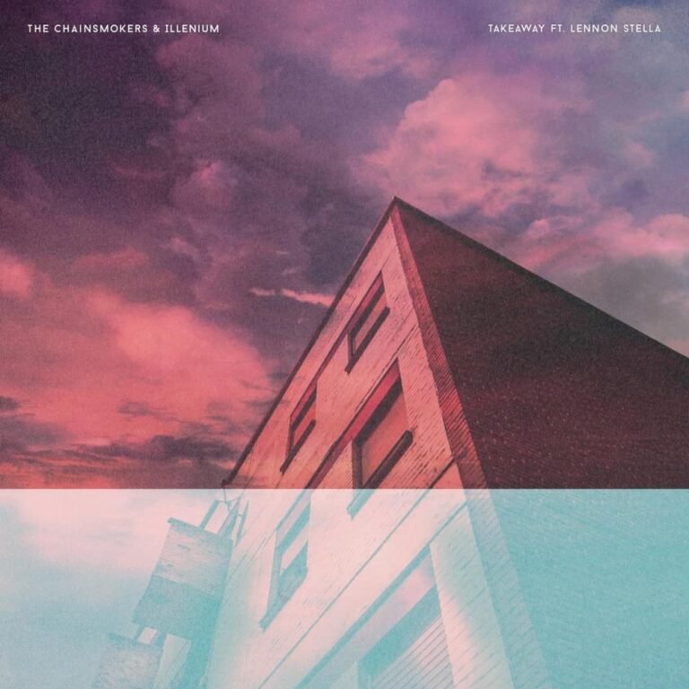 Takeaway Lyrics - The Chainsmokers & Illenium