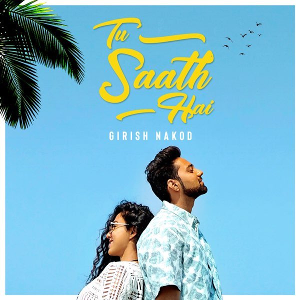 Tu Saath Hai Lyrics - Girish Nakod