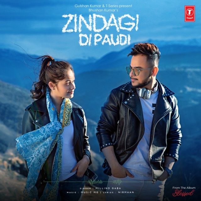 Zindagi Di Paudi Lyrics - Millind Gaba Jannat Zubair