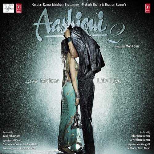 Aashiqui 2 Movie All Songs Lyrics