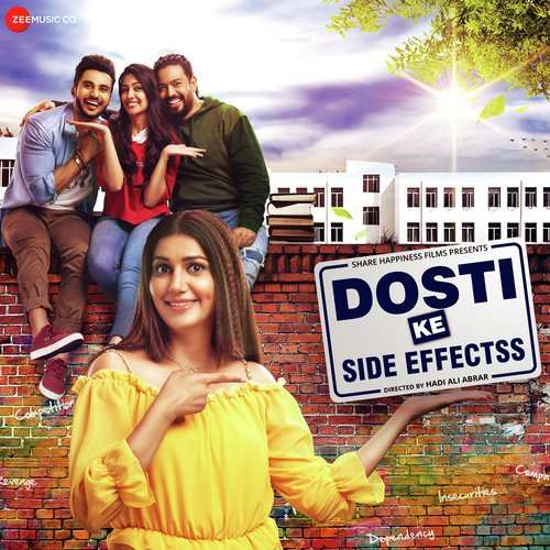 Dosti Ke Side Effects Movie All Songs Lyrics