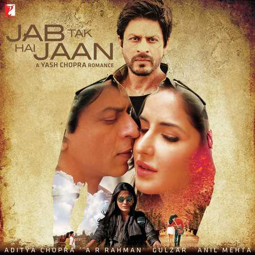 Jab Tak Hai Jaan (2012) Bollywood-Movie-All-Songs-Lyrics