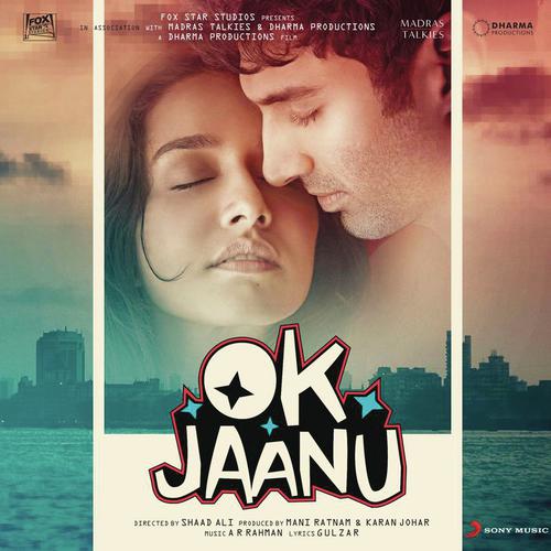 Ok Jaanu Movie All Songs Lyrics