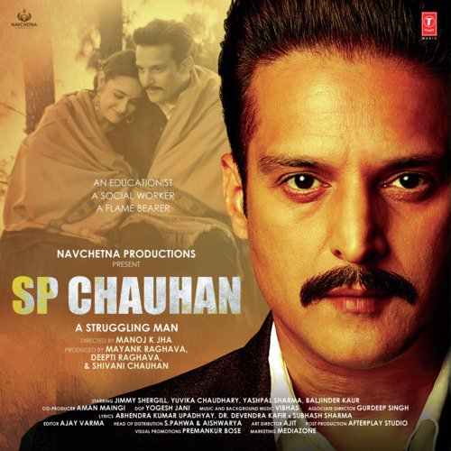 Sp Chauhan (2019) Bollywood Movie All Songs Lyrics