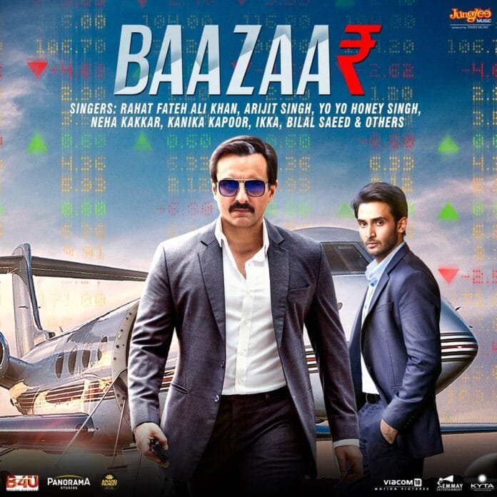 Baazaar (2018) Bollywood Movie All Songs Lyrics