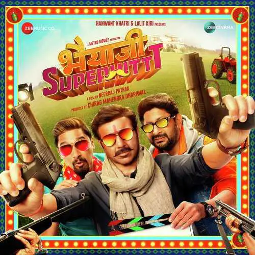 Bhaiaji Superhit Movie All Songs Lyrics