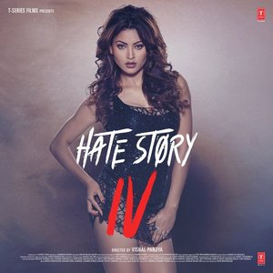 Hate Story 4 Movie All Songs Lyrics