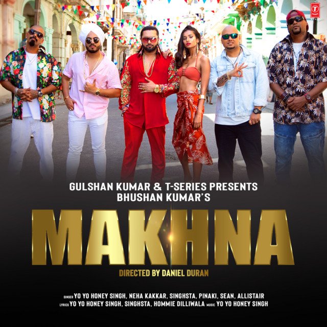Makhna Lyrics - Yo Yo Honey Singh Neha Kakkar
