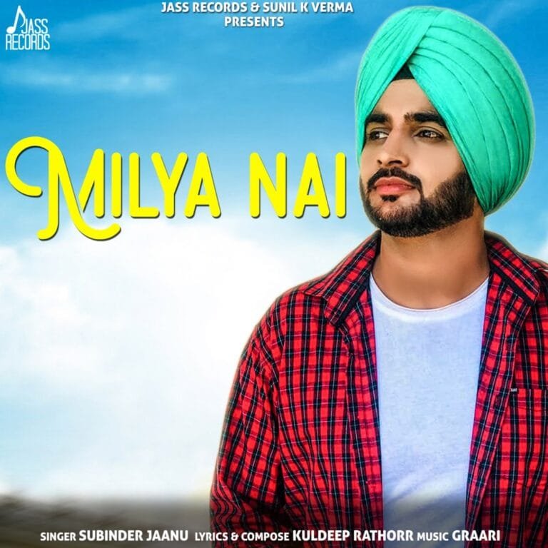 Milya Nai Lyrics - Subinder Jaanu Kuldeep Rathorr