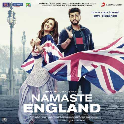 Namaste England Movie All Songs Lyrics