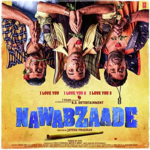 Nawabzaade Movie All Songs Lyrics