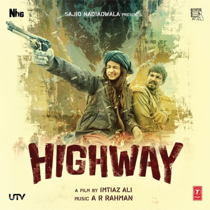 Highway (2014) Bollywood Movie All Songs Lyrics