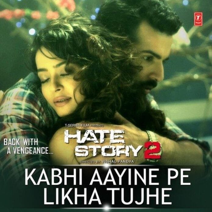 Kabhi Aayine Pe Likha Tujhe Lyrics - KK Hate Story 2