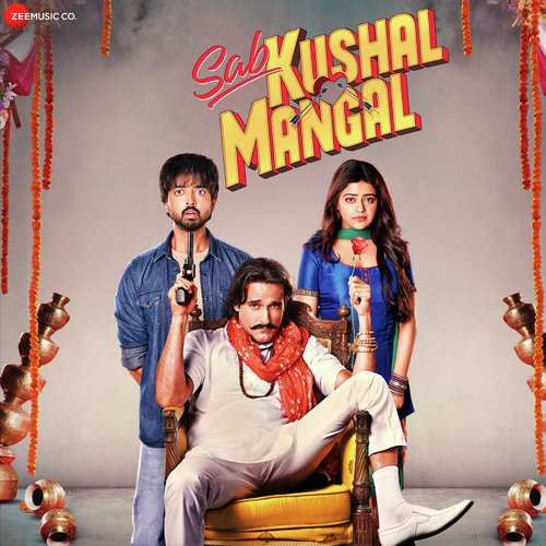 Sab Kushal Mangal Movie All Songs Lyrics