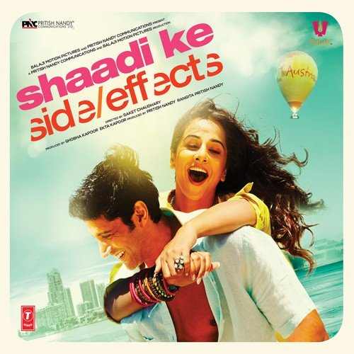 Shaadi Ke Side Effects (2014) Bollywood Movie All Songs Lyrics