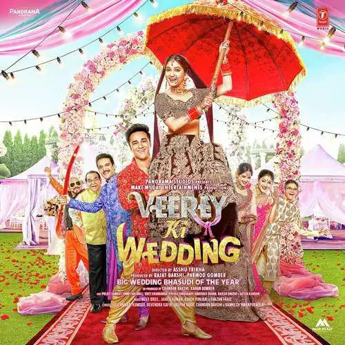 Veerey Ki Wedding Movie All Songs Lyrics