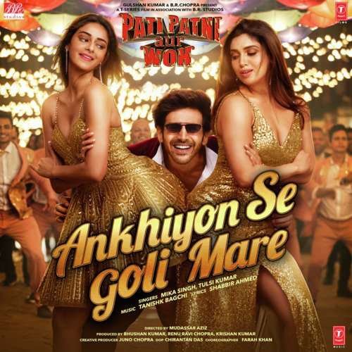 Ankhiyon Se Goli Mare Song Lyrics Pati patni Aur Woh