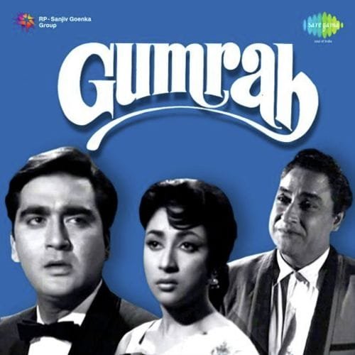 Gumrah 1963 Hindi Movie All Songs Lyrics