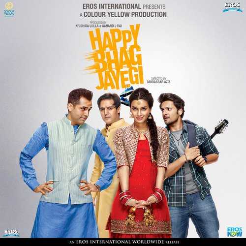 Happy Bhag Jayegi 2016 Hindi Movie All Songs Lyrics