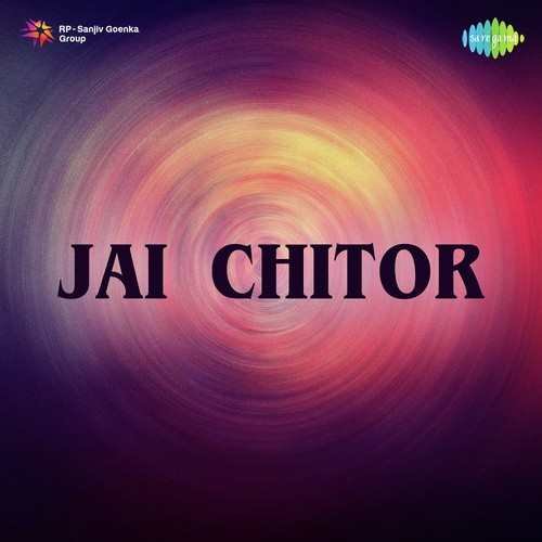 Jai Chitor 1961 Hindi Movie All Songs Lyrics