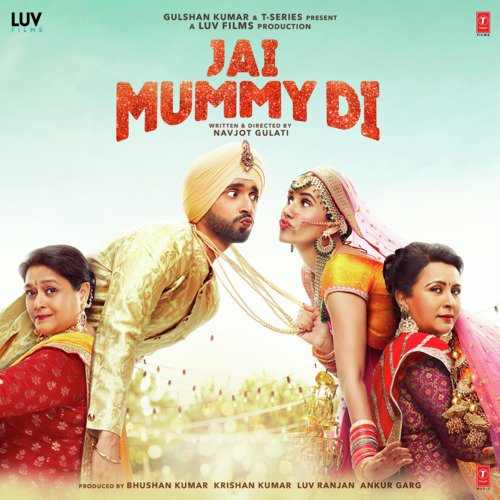 Jai Mummy Di Bollywood Movie All Songs Lyrics