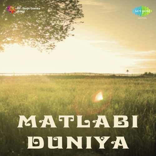 Matlabi Duniya 1960 Hindi Movie All Songs Lyrics