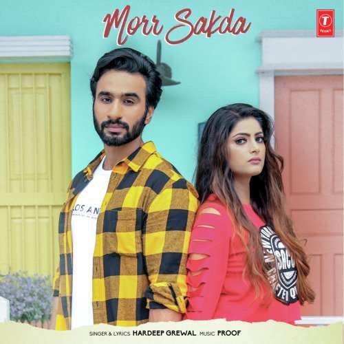 Morr Sakda Song Lyrics Hardeep Grewal