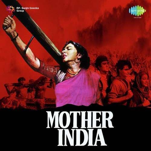 Mother India 1957 Hindi Movie All Songs Lyrics