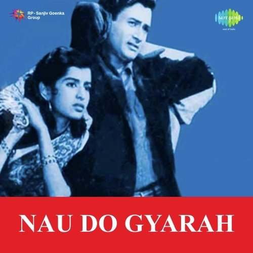 Nau Do Gyarah 1957 Hindi Movie All Songs Lyrics