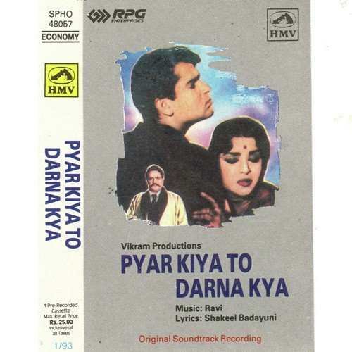 Pyar Kiya To Darna Kya 1963 Hindi Movie All Songs Lyrics
