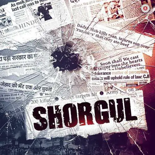 Shorgul 2016 Hindi Movie All Songs Lyrics