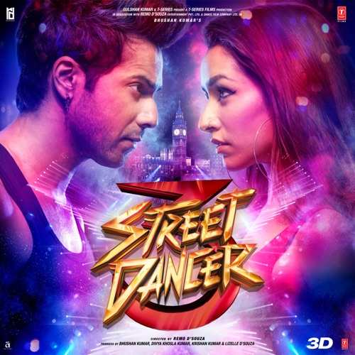 Street Dancer 3D Bollywood MOvie All Songs Lyrics