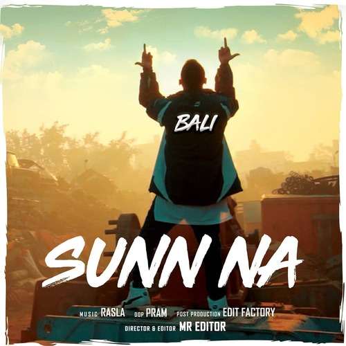 Sunn Na Song Lyrics - Mr. BALI | RASLA | SnoopLyrics