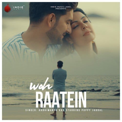 Woh Raatein Song Lyrics Aabhimanyu Kak