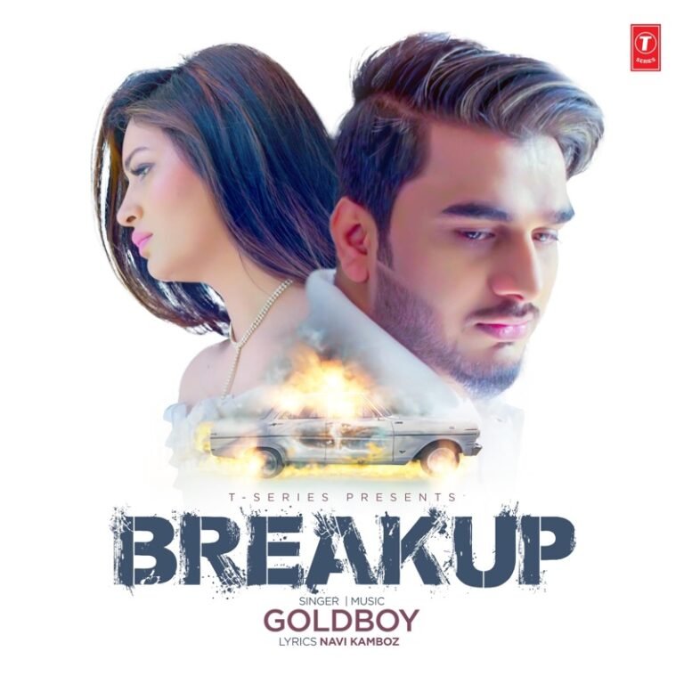 Breakup Lyrics - Goldboy Navi Kamboz