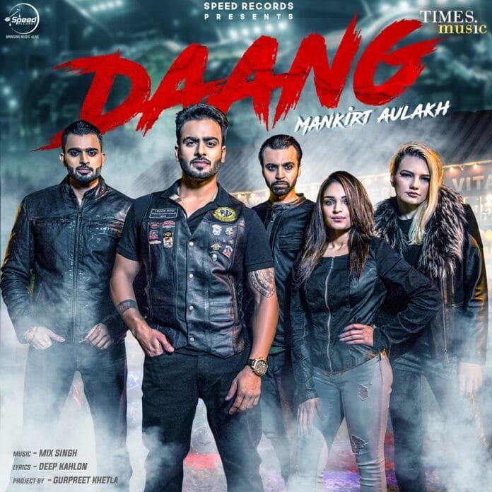Daang Lyrics - Mankirt Aulakh MixSingh