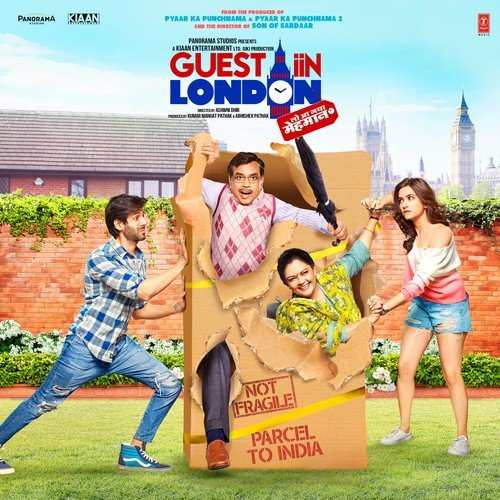 Guest Iin London 2017 Bollywood Movie All Songs Lyrics