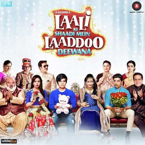 Laali Ki Shaadi Mein Laaddoo Deewana 2017 Bollywood Movie All Songs Lyrics