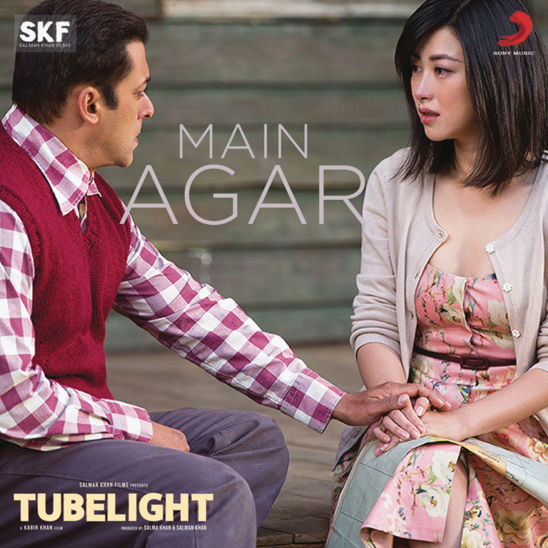 Main Agar Lyrics - Atif Aslam, Pritam Tubelight