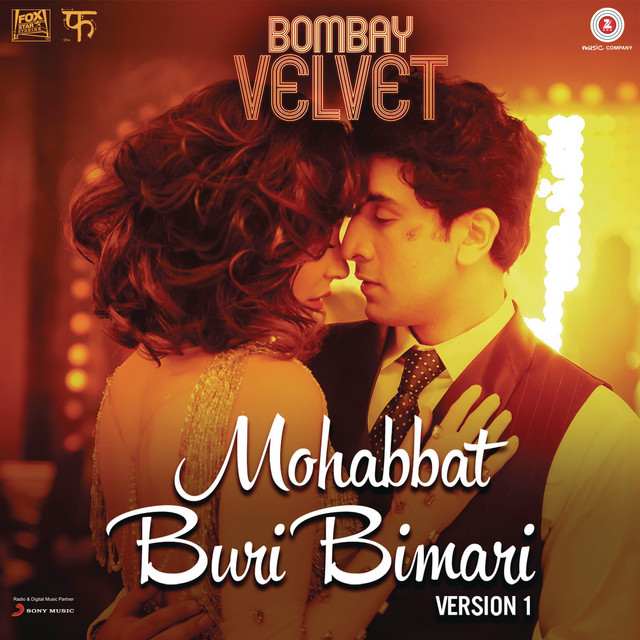 Mohabbat Buri Bimari Song Lyrics Bombay Velvet (2015)