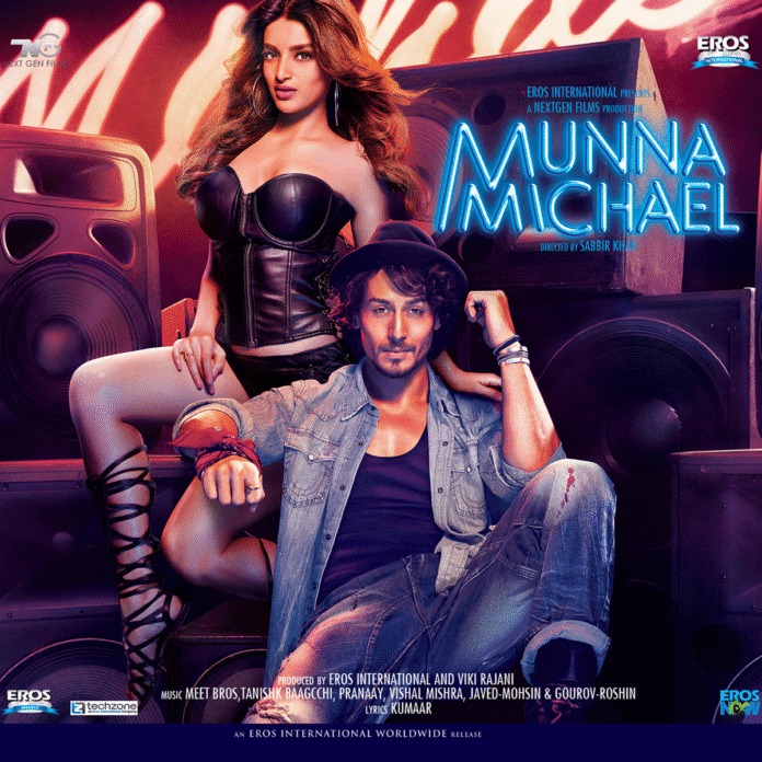 Munna Michael (2017) Bollywood Movie All Songs Lyrics