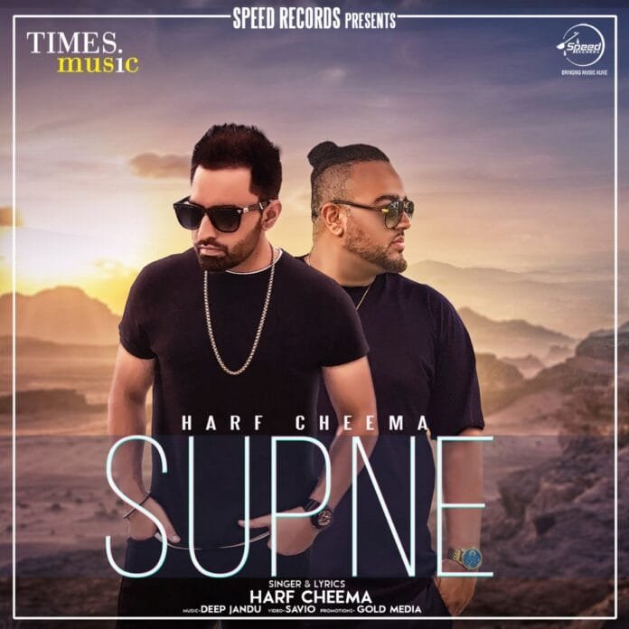 Supne Lyrics - Harf Cheema Deep Jandu