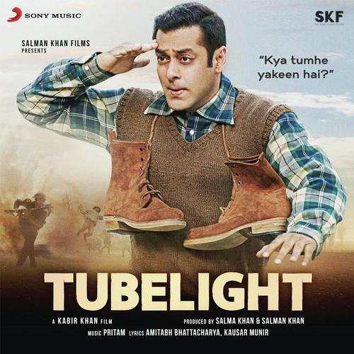 Tubelight 2017 Bollywood Movie All Songs Lyrics