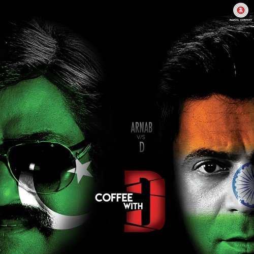 Coffee with D 2017 Bollywood Movie All Songs Lyrics