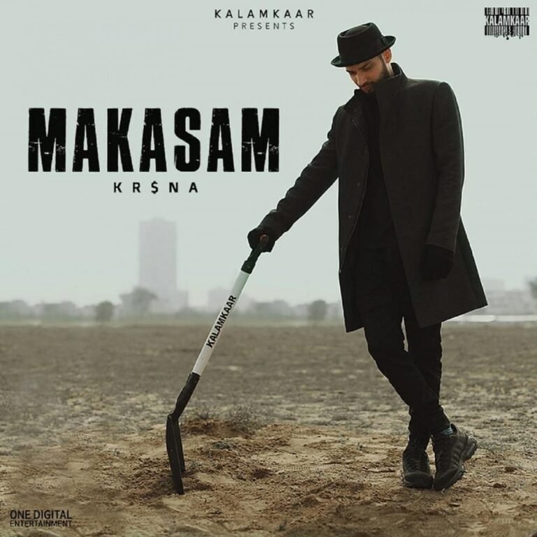 MAKASAM Lyrics - KR$NA Prod. by Deep Kalsi